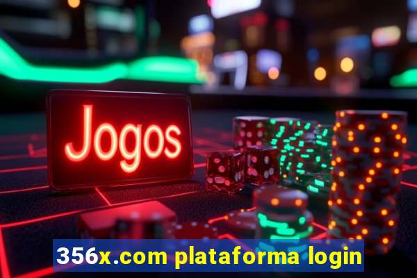 356x.com plataforma login